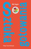 Okładka książki Sztuka gotowania - uszkodzone