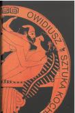 Sztuka Kochania. Autor: Owidiusz. Dadada.pl Okładka książki Sztuka Kochania