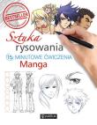 Sztuka rysowania. Manga. 15-minutowe ćwiczenia. Autor: Opracowanie zbiorowe. Dadada.pl Okładka książki Sztuka rysowania. Manga. 15-minutowe ćwiczenia