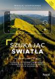 Okładka książki Szukając światła. Jak zrobić dobre zdjęcie?