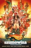 Szumowina. Autor: Remender Rick. Dadada.pl Okładka książki Szumowina
