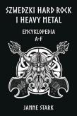 Okładka książki Szwedzki Hard rock i Heavy metal. Encyklopedia A-F