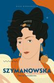 Szymanowska. Autor: Danuta Gwizdalanka. Dadada.pl Okładka książki Szymanowska