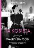 Okładka książki Ta kobieta. Wallis Simpson