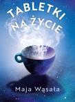 Okładka książki Tabletki na życie