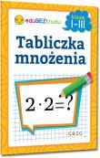 Tabliczka mnożenia klasy 1-3. Autor: Zagnińska Maria. Dadada.pl Okładka książki Tabliczka mnożenia klasy 1-3