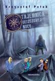Tajemnica deszczowej nocy. Porachunki z przygodą. Autor: Petek Krzysztof. Dadada.pl Okładka książki Tajemnica deszczowej nocy. Porachunki z przygodą