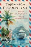Tajemnica Florentyny. Autor: Maria Ulatowska, Jacek Skowroński. Dadada.pl Okładka książki Tajemnica Florentyny