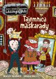 Tajemnica maskarady. Biuro Detektywistyczne Lassego i Mai. Autor: Martin Widmark, Helena Willis. Dadada.pl Okładka książki Tajemnica maskarady. Biuro Detektywistyczne Lassego i Mai