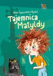 Tajemnica Matyldy. Autor: Czerwińska-Rydel Anna. Dadada.pl Okładka książki Tajemnica Matyldy