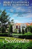 Tajemnica willi Sielanka. Autor: Maria Ulatowska, Jacek Skowroński. Dadada.pl Okładka książki Tajemnica willi Sielanka