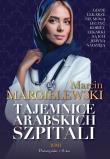 Tajemnice arabskich szpitali Tom 1. Autor: Marcin Margielewski. Dadada.pl Okładka książki Tajemnice arabskich szpitali Tom 1