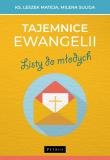 Tajemnice Ewangelii. Listy do młodych. Autor: Mateja Leszek, Milena Suliga. Dadada.pl Okładka książki Tajemnice Ewangelii. Listy do młodych