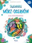 Okładka książki Tajemnice mórz i oceanów Atlas bioróżnorodności