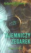 Tajemniczy zegarek. Autor: Siwiec Tomasz. Dadada.pl Okładka książki Tajemniczy zegarek