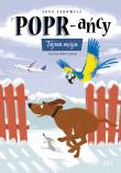Tajna misja. POPR-ańcy. Tom 7. Autor: Sakowicz Anna. Dadada.pl Okładka książki Tajna misja. POPR-ańcy. Tom 7
