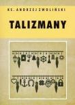 Talizmany. Autor: Andrzej Zwoliński. Dadada.pl Okładka książki Talizmany