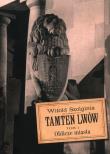 Tamten Lwów T.1 Oblicze miasta. Autor: Witold Szolginia. Dadada.pl Okładka książki Tamten Lwów T.1 Oblicze miasta
