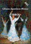 Tańce. Autor: Liliana Zganiacz-Mazur. Dadada.pl Okładka książki Tańce