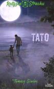 Tato. Autor: Siwiec Tomasz. Dadada.pl Okładka książki Tato
