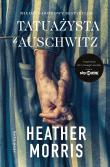Tatuażysta z Auschwitz (wydanie filmowe). Autor: Heather Morris. Dadada.pl Okładka książki Tatuażysta z Auschwitz (wydanie filmowe)