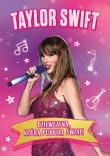 Taylor Swift. Dziewczyna, która podbiła świat. Autor: Dominika Dąbrowska. Dadada.pl Okładka książki Taylor Swift. Dziewczyna, która podbiła świat