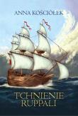Tchnienie Ruppali. Autor: Kościółek Anna. Dadada.pl Okładka książki Tchnienie Ruppali