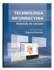 Technologia informacyjna Matariały do ćwiczeń. Autor: Pastuszak Zbigniew. Dadada.pl Okładka książki Technologia informacyjna Matariały do ćwiczeń