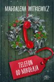 Telefon od Mikołaja. Autor: Witkiewicz Magdalena. Dadada.pl Okładka książki Telefon od Mikołaja