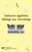 Okładka książki Teoretyczne zagadnienia bibliologii oraz...