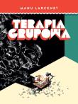 Terapia Grupowa. Autor: Manu Larcenet. Dadada.pl Okładka książki Terapia Grupowa