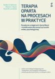 Okładka książki Terapia oparta na procesach w praktyce
