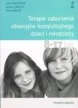 Terapia zaburzenia obsesyjno-kompulsyjnego dzieci i młodzieży. Poradnik pacjenta (wyd. 2022). Autor: Piacentini John, Langley Audra, Roblek Tami. Dadada.pl Okładka książki Terapia zaburzenia obsesyjno-kompulsyjnego dzieci i młodzieży. Poradnik pacjenta (wyd. 2022)