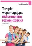 Terapie wspomagające nieharmonijny rozwój dziecka. Autor: Szmalec Jacek redakcja naukowa. Dadada.pl Okładka książki Terapie wspomagające nieharmonijny rozwój dziecka