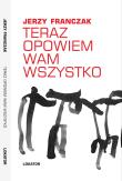 Okładka książki Teraz opowiem wam wszystko