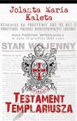 Testament Templariusza - uszkodzone. Autor: Kaleta Jolanta Maria. Dadada.pl Okładka książki Testament Templariusza - uszkodzone