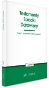 Testamenty. Spadki. Darowizny. 3 wyd. Seria: Twoje. Autor: Opracowanie zbiorowe. Dadada.pl Okładka książki Testamenty. Spadki. Darowizny. 3 wyd. Seria: Twoje