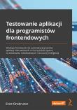 Okładka książki Testowanie aplikacji dla programistów...