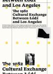 The 1982 Cultural Exchange Between Łódź and Los.... Autor: red. Agnieszka Pindera. Dadada.pl Okładka książki The 1982 Cultural Exchange Between Łódź and Los...