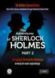 The Adventures of Sherlock Holmes Part 2. Autor: Conan Doyle A., Fihel M, Jemielniak D, Komerski G. Dadada.pl Okładka książki The Adventures of Sherlock Holmes Part 2