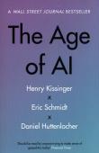 The Age of AI. Autor: Henry Kissinger, Schmidt Eric, Huttenlocher Daniel. Dadada.pl Okładka książki The Age of AI