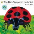 The Bad-tempered Ladybird. Autor: Carle Eric. Dadada.pl Okładka książki The Bad-tempered Ladybird