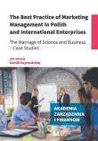 The Best Practice of Marketing Management in Polish and International Enterprises. Autor: Szymańska Kamila. Dadada.pl Okładka książki The Best Practice of Marketing Management in Polish and International Enterprises