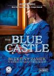 The Blue Castle. Błękitny Zamek w wersji do nauki angielskiego wyd. 2022. Autor: Montgomery Lucy Maud, Fihel Marta, Jemielniak Dariusz. Dadada.pl Okładka książki The Blue Castle. Błękitny Zamek w wersji do nauki angielskiego wyd. 2022