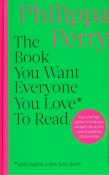 The Book You Want Everyone You Love* To Read. Autor: Perry Philippa. Dadada.pl Okładka książki The Book You Want Everyone You Love* To Read