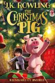 The Christmas Pig. Autor: Rowling J.K.. Dadada.pl Okładka książki The Christmas Pig