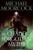 The Citadel of Forgotten Myths. Autor: Moorcock Michael. Dadada.pl Okładka książki The Citadel of Forgotten Myths