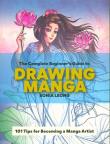 The Complete Beginner’s Guide to Drawing Manga. Autor: Sonia Leong. Dadada.pl Okładka książki The Complete Beginner’s Guide to Drawing Manga