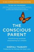 The Conscious Parent. Autor: Shefali Tsabary. Dadada.pl Okładka książki The Conscious Parent
