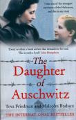 The Daughter of Auschwitz. Autor: Tova Friedman, Brabant Malcolm. Dadada.pl Okładka książki The Daughter of Auschwitz